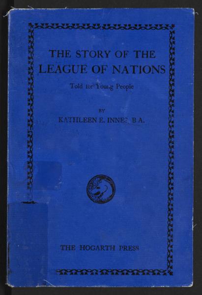 Image of blue front cover of "The Story of the League of Nations Told for Young People" 