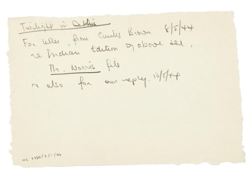 Image of handwritten filing note relating to Twilight in Delhi (08/05/1944)