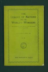 Image of dust jacket of "The League of Nations and the World's Workers An Introduction to the Work fo the International Labour Organisation" with green paper